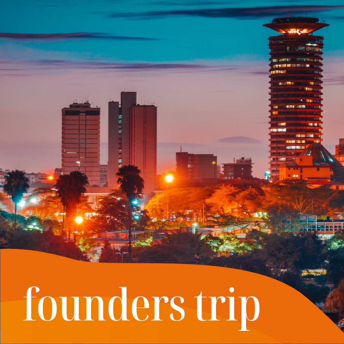 Founders Trip East Africa