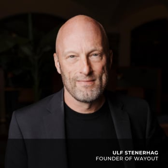 Ulf Stenerhag, Founder Wayout